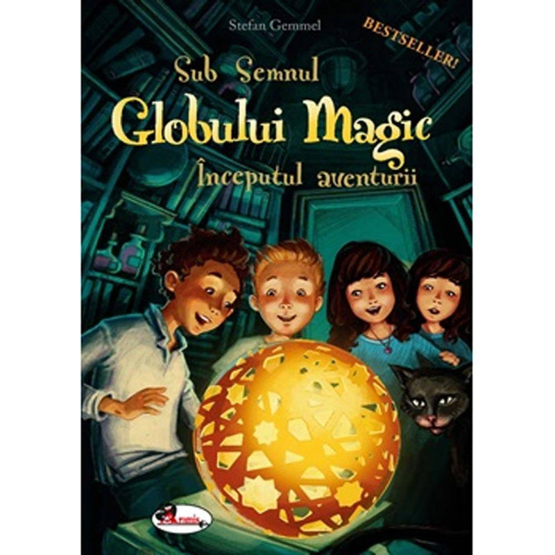 Sub semnul Globului Magic. Inceputul aventurii - Stefan Gemmel - Delumani - Magazin Romanesc 