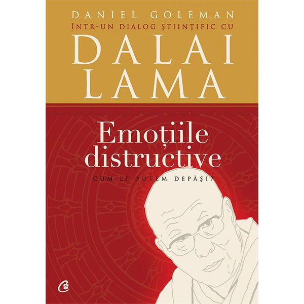 Emotiile distructive - Daniel Goleman - Delumani - Magazin Romanesc 