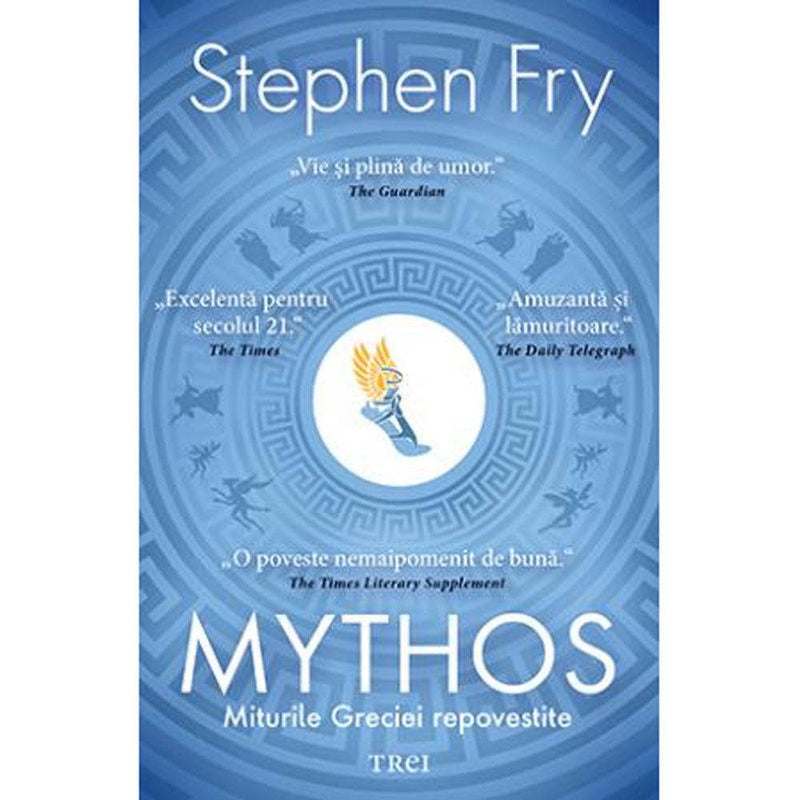 Mythos. Miturile Greciei repovestite - Stephen Fry